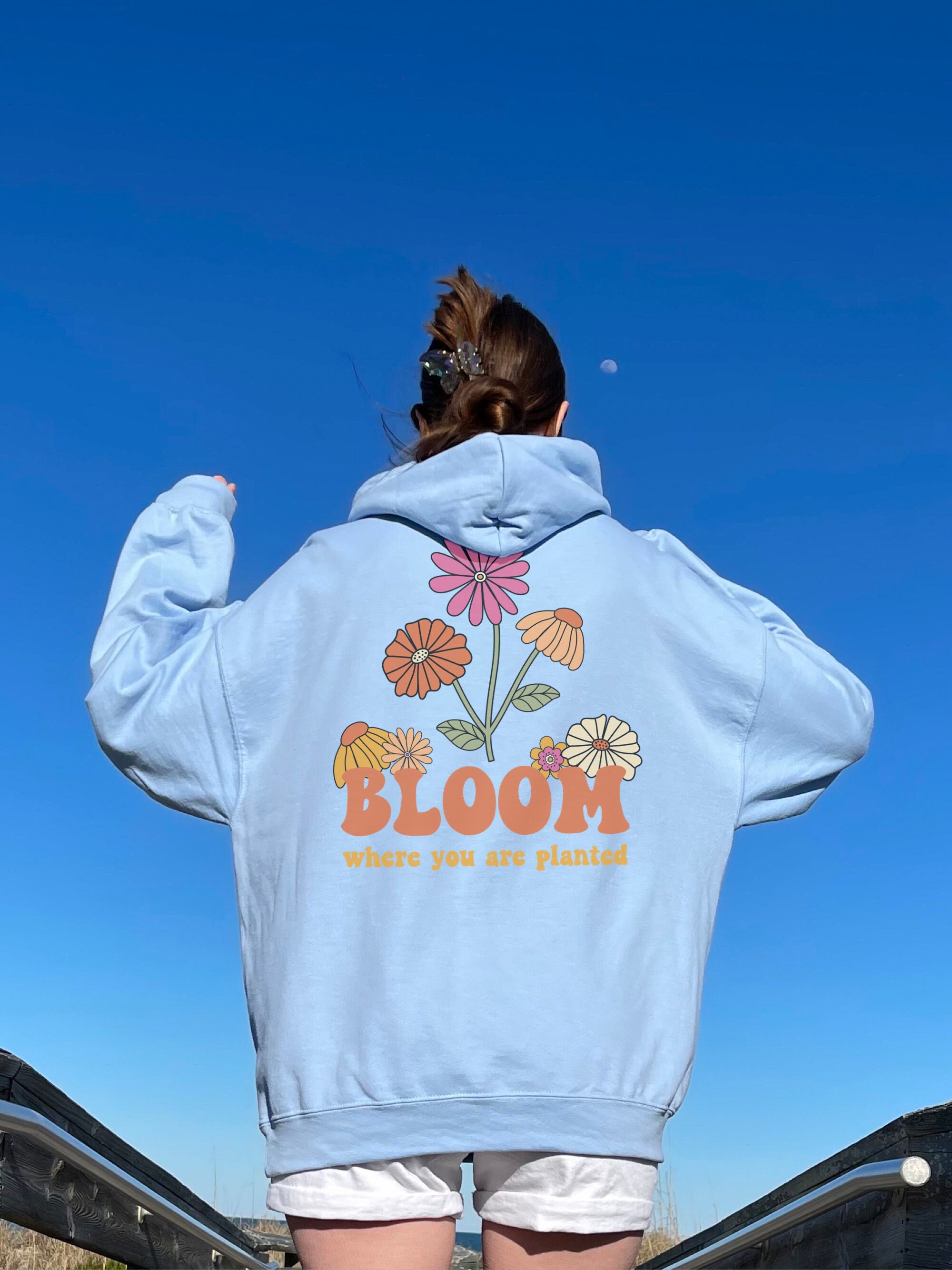 Bloom Where You Are Planted Hoodie With Words on Back Aesthetic Hoodie Trendy Hoodies VSCO Hoodie Pinterest Hoodie Indie Clothing Preppy