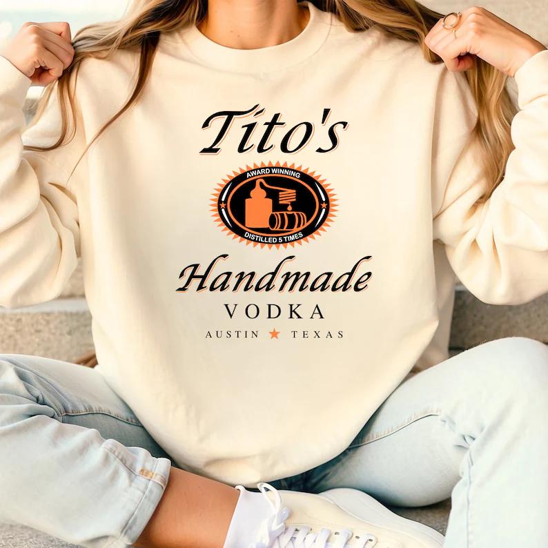 Tito Crewneck Cewneck Sweatshirt Hoodie Tshirt, TITO’S Handmade Vodka Sweatshirt, Austin Texas Label Sweater, Vodka Alcohol Sweatshirt, Tito’s Fan Gift