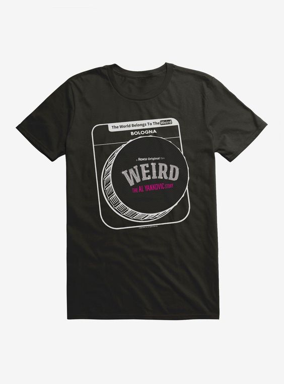 The World Belongs To The Weird T-Shirt