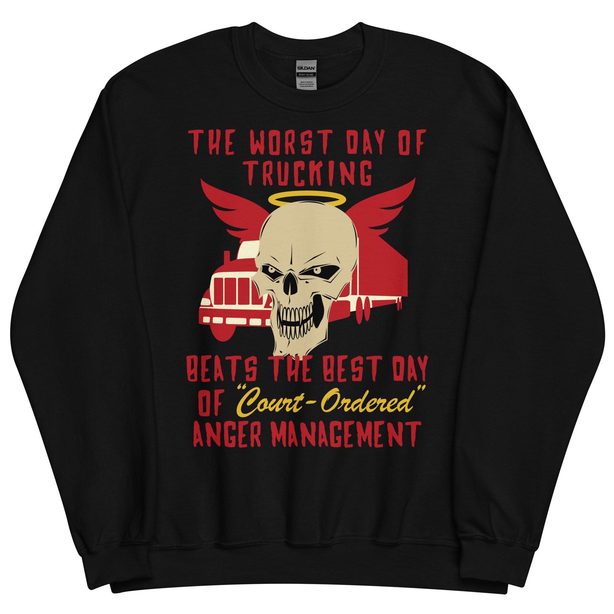 Worst Day Of Trucking Beats The Best Day Of Court Ordered Anger Management – Oddly Specific Meme Sweatshirt