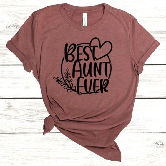 Best Aunt Ever Shirt