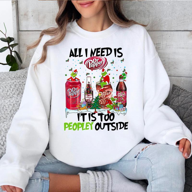 All I Need DR PepPer Drink lover Sweatshirt